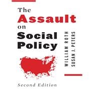 The Assault on Social Policy