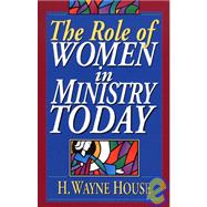 The Role of Women in Ministry Today