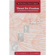 Thrust for Freedom : An Introduction to Volitional Science
