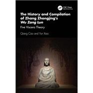 The History and Compilation of Zhang Zhongjing’s Wu Zang Lun