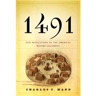 1491 New Revelations of the Americas Before Columbus