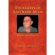 Thoughts of an Older Man : Poems As I See Life