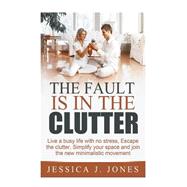 The Fault Is in the Clutter
