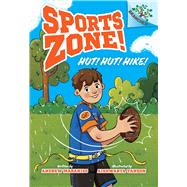 Hut! Hut! Hike!: A Branches Book (Sports Zone! #1)