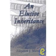 An Elusive Inheritance
