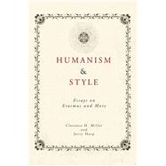 Humanism and Style Essays on Erasmus and More