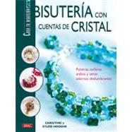 Bisuteria Con Cuentas De Cristal/ Making Jewelry With Crystal