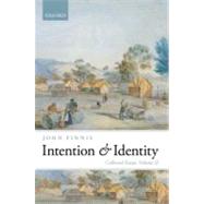 Intention and Identity Collected Essays Volume II