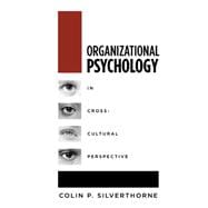 Organizational Psychology In Cross-Cultural Perspective