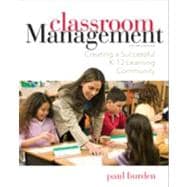Classroom Management: Creating a Successful K-12 Learning Community