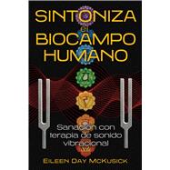 Sintoniza el biocampo humano
