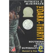 The Dark-Thirty Southern Tales of the Supernatural