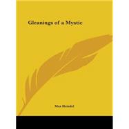 Gleanings of a Mystic 1922