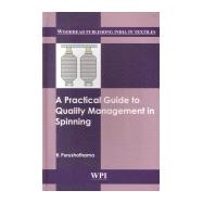 A Practical Guide on Quality Management in Spinning