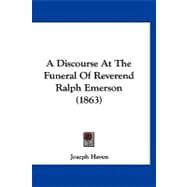 A Discourse at the Funeral of Reverend Ralph Emerson