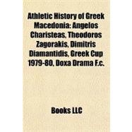 Athletic History of Greek Macedoni : Angelos Charisteas, Theodoros Zagorakis, Dimitris Diamantidis, Greek Cup 1979-80, Doxa Drama F. c