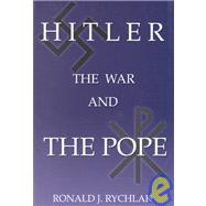 Hitler, the War and the Pope