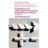 Probability and Information Theory, with Applications to Radar