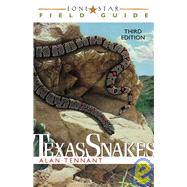 Lone Star Field Guide to Texas Snakes