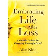 Embracing Life After Loss