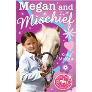 Megan and Mischief