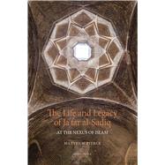 The Life and Legacy of Jafar al-Sadiq At the Nexus of Islam