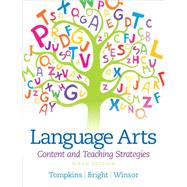 Language Arts: Content and Teaching Strategies, Sixth Canadian Edition (6th Edition)