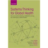 Systems Thinking for Global Health