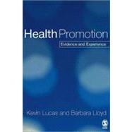Health Promotion : Evidence and Experience