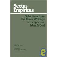 Sextus Empiricus: Selections from the Major Writings on Skepticism Man and God,9780872200067