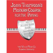 John Thompson's Modern Course for the Piano - Second Grade (Book Only) Second Grade