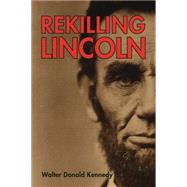 Rekilling Lincoln