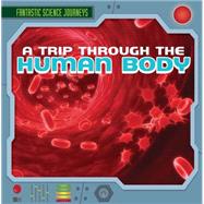 A Trip Through the Human Body