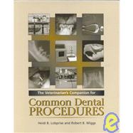 The Veterinarian's Companion for Common Dental Procedures