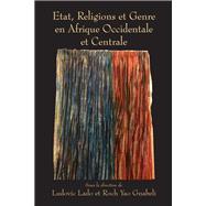 Etat, Religions et Genre en Afrique Occidentale et Centrale