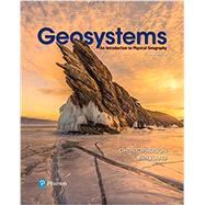 Geosystems An Introduction to Physical Geography, Books a la Carte Edition