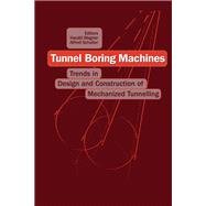 Tunnel Boring Machines: Trends in Design and Construction of Mechanical Tunnelling