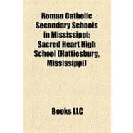 Roman Catholic Secondary Schools in Mississippi : Sacred Heart High School (Hattiesburg, Mississippi)