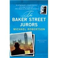The Baker Street Jurors A Baker Street Mystery
