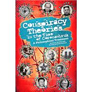 Conspiracy Theories in the Time of Coronavirus: A Philosophical Treatment