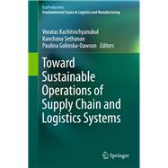 Toward Sustainable Operations of Supply Chain and Logistics Systems
