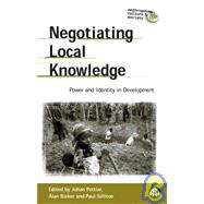 Negotiating Local Knowledge Power and Identity in Development