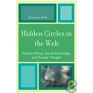 Hidden Circles in the Web Feminist Wicca, Occult Knowledge, and Process Thought