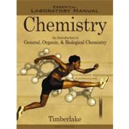 Essential Laboratory Manual to Accompany Chemistry : An Introduction to General, Organic, and Biological Chemistry