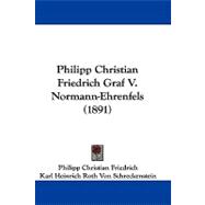 Philipp Christian Friedrich Graf V. Normann-ehrenfels