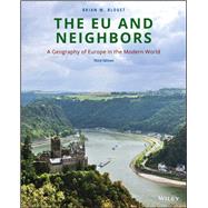 The EU and Neighbors A Geography of Europe in the Modern World