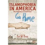 Islamophobia in America The Anatomy of Intolerance
