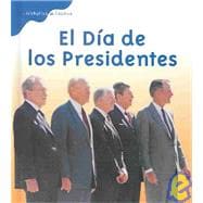 El Dia De Los Presidentes/ Presidents' Day