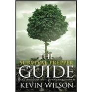 The Survival Prepper Guide