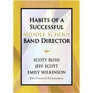 Habits of a Succesful Middle School Band Director (Item #G-8619)